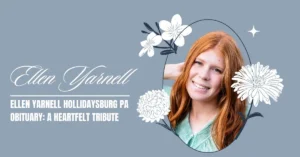 ellen yarnell hollidaysburg pa obituary